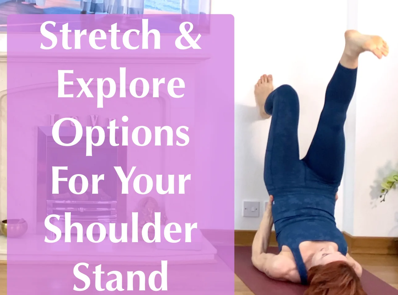 Olga Oakenfold - Morning to Stretch & Explore Options for Your Shoulder Stand