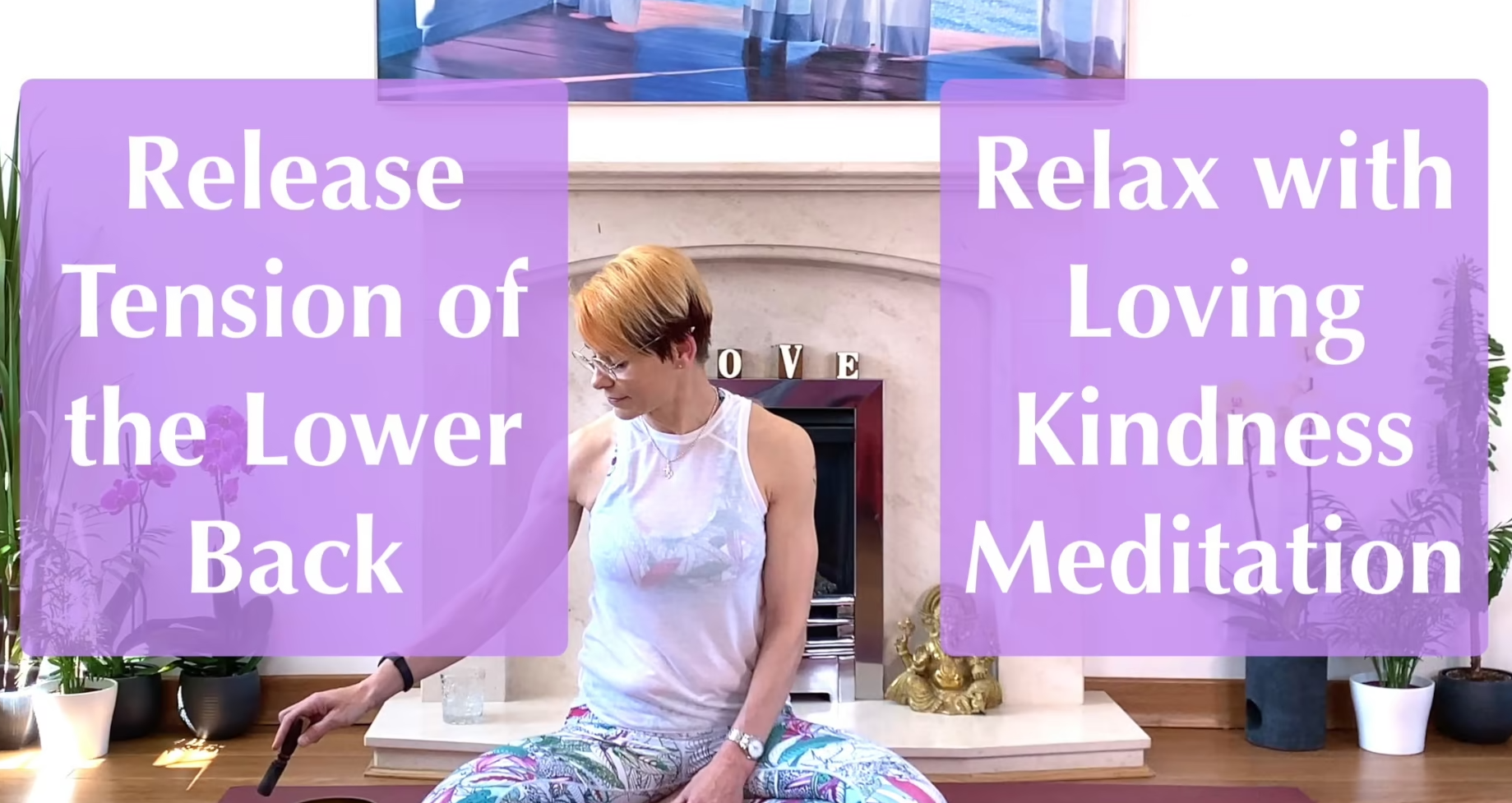 Olga Oakenfold - Release Tension of the Lower Back & Relax with Loving Kindness Meditation